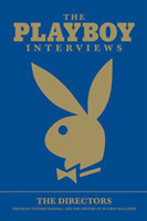 Playboy Interviews: The Directors