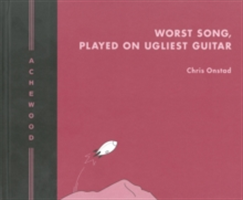 Achewood Volume 2: Worst Song, Played On Ugliest Guitar