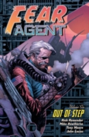 Fear Agent Volume 6: Out Of Step