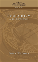 Anarchism and Other Essays