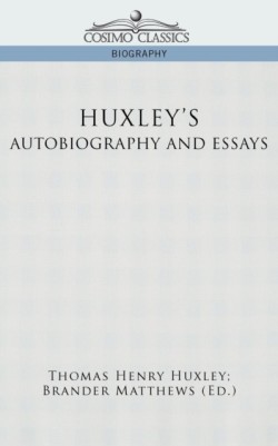 Huxley's Autobiography and Essays