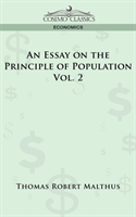 Essay on the Principle of Population - Vol. 2