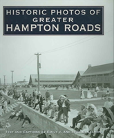 Historic Photos of Greater Hampton Roads