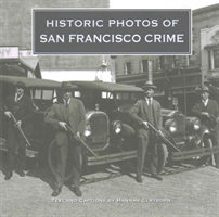 Historic Photos of San Francisco Crime
