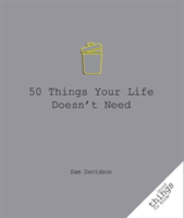 50 Things Your Life Doesn't Need