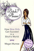 Bitch? Please!