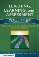 Teaching, Learning, and Assessment Together