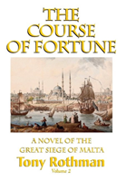 Course of Fortune, A Novel of the Great Siege of Malta