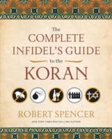Complete Infidel's Guide to the Koran