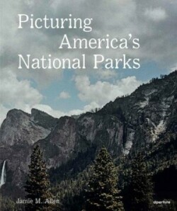 Picturing America’s National Parks
