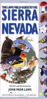 Laws Field Guide to the Sierra Nevada