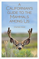 Californian's Guide to the Mammals among Us