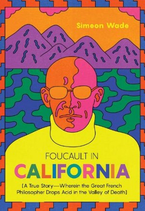 Foucault in California