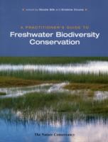 Practitioner's Guide to Freshwater Biodiversity Conservation