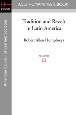 Tradition and Revolt in Latin America