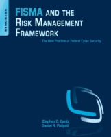 FISMA and the Risk Management Framework