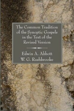 Common Tradition of the Synoptic Gospels in the Text of the Revised Version