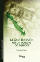 Gran Recesion en un oceano de liquidez