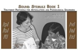 Sound Stimuli: For Assessment and Treatment Protocols for Articulation and Phonological Disorders