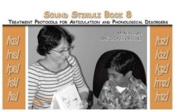 Sound Stimuli: For Assessment and Treatment Protocols for Articulation and Phonological Disorders