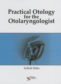 Practical Otology for the Otolaryngologist