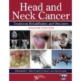 Head and Neck Cancer : Treatment, Rehabiliation, and Outcomes