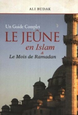 Jeûne en Islam & Le Mois de Ramadan