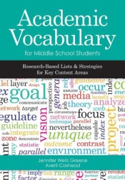 Academic Vocabulary for Middle School Students Research-Based Lists and Strategies for Key Content Areas