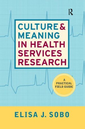 Culture and Meaning in Health Services Research