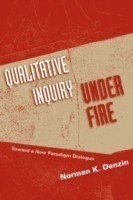 Qualitative Inquiry Under Fire