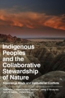 Indigenous Peoples and the Collaborative Stewardship of Nature