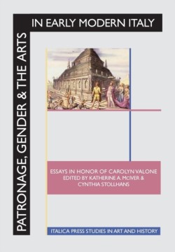 Patronage, Gender and the Arts in Early Modern Italy