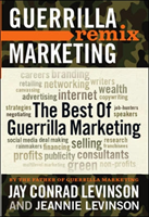 Best of Guerrilla Marketing--Guerrilla Marketing Remix
