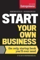 Start Your Own Business, Sixth Edition The Only Startup Book You'll Ever Need