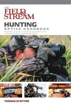 Field & Stream Hunting Optics Handbook