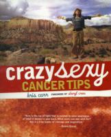 Crazy Sexy Cancer Tips