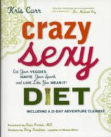 Crazy Sexy Diet