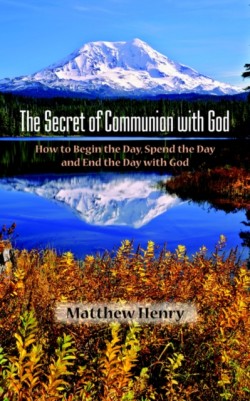 Secret of Communion with God