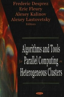 Algorithms & Tools for Parallel Computing on Heterogeneous Clusters