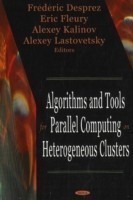 Algorithms & Tools for Parallel Computing on Heterogeneous Clusters