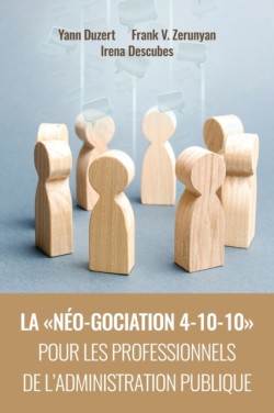 Néo-Gociation 4-10-10 Pour Les Professionnels de l'Administration Publique
