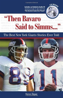 "Then Bavaro Said to Simms. . ."