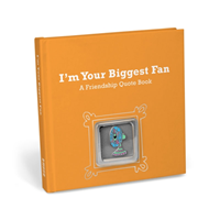 I'm Your Biggest Fan: A Friendship Quote Book with Pin