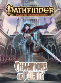 Pathfinder Player Companion: Champions of Purity