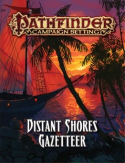 Pathfinder Campaign Setting: Distant Shores Gazetteer