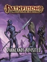 Pathfinder Campaign Setting: Darklands Revisited