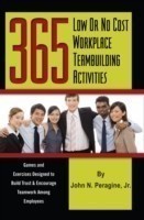 365 Low or No Cost Workplace Teambuilding Activities