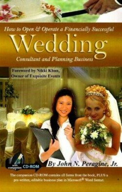 How to Open & Operate a Financially Successful Wedding Consultant & Planning Business