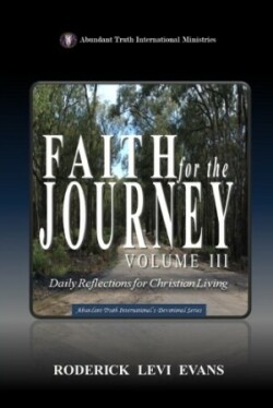 Faith for the Journey (Volume III)