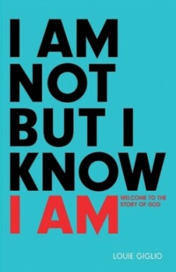 I Am not But I Know I Am